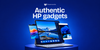 Authentic HP Products: Why What You Buy Matters More Than How Much You Pay